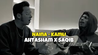 Naina - Kamli (Cover) By Ahtasham \u0026 Saqib 🎸