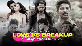 Love Vs Breakup Mashup 2025 | VDJ ROYAL | Romantic and Sad Song Mashup