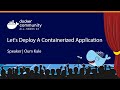 Let's Deploy A Containerized Application
