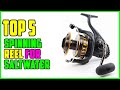 TOP 5: Best Spinning Reel for Saltwater 2022