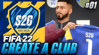 FIFA 22 CREATE A CLUB Career Mode EP1 - S2G FC IS HERE!!! OUR FIRST SIGNING!!! 😍