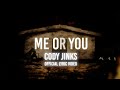 Cody Jinks | Me or You | Official Lyric VIdeo