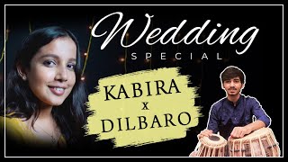 KABIRA X DILBARO || Wedding Special || Nisha Rajput || Shyam Dhamecha || TABLA SWAG