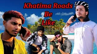 Khatima Roads Be Like Part 1 | Expectations Vs Reality | Kamal Chandra