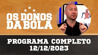 Donos da Bola RS | 12/12/2023 | Renato quer valorização salarial