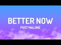 Post Malone - Better Now (Lyrics)