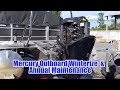 Annual Maintenance and Winterization - Mercury 115HP 4-Stroke Outboard Engine |