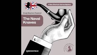 The Naval Knaves (A New Sherlock Holmes Mystery) – Full Thriller Audiobook