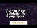 Python input validation with pyinputplus