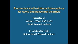 Biochemical and Nutritional Interventions for ADHD and Behavioral Disorders