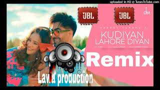 kudiyan lahore diyanlahore diyan Dj Remix Lawa production New Latest Punjabi 2022