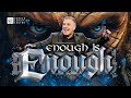 Enough is Enough  |  Pastor John Torrens