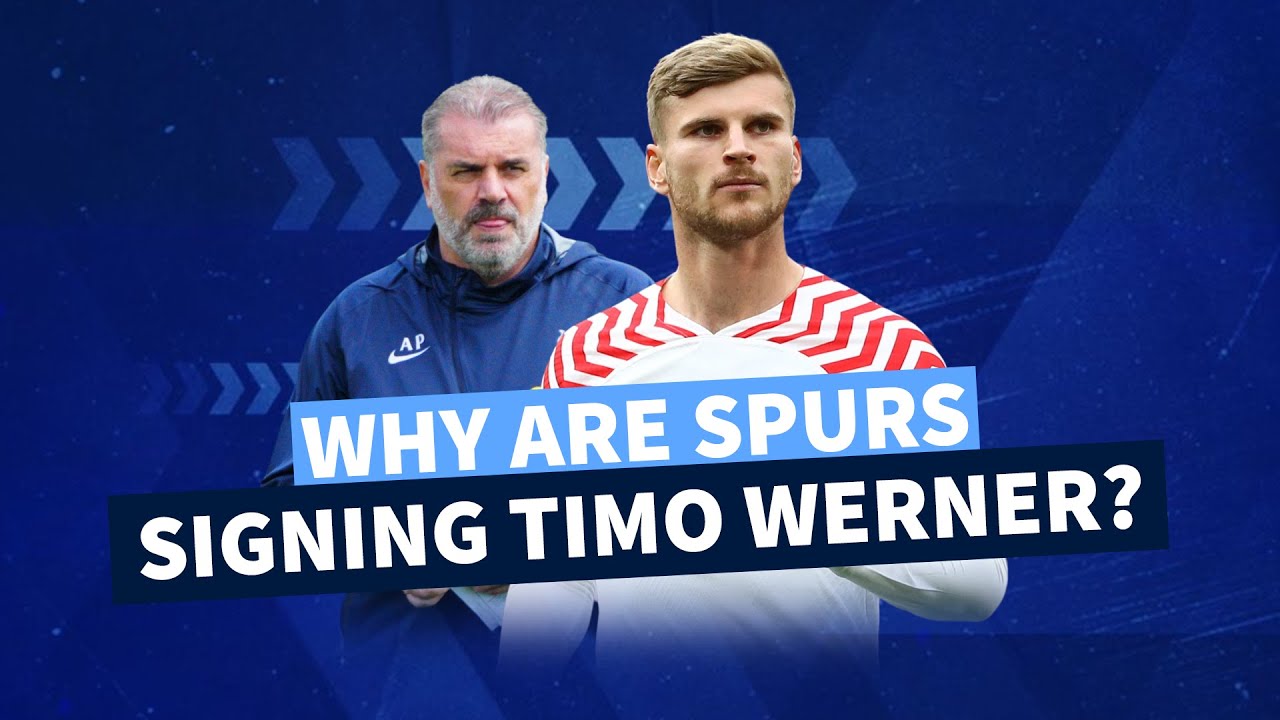 Why Are Tottenham Signing Timo Werner? What The German Striker Brings ...