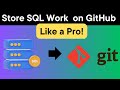 How to Store SQL Work on GitHub Like a Pro! | #sqlforbeginners #github  #git  #sqlforbeginners