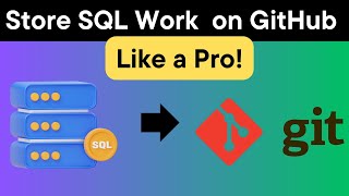 How to Store SQL Work on GitHub Like a Pro! | #sqlforbeginners #github #git #sqlforbeginners