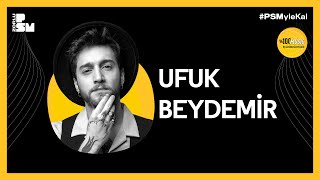 PSM Live: Ufuk Beydemir