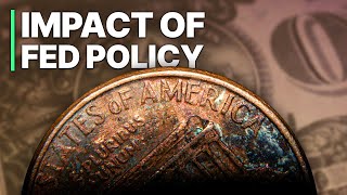 The Impact Of Fed Policy | Most Powerful Financial Institution