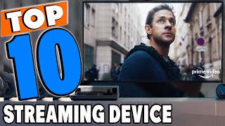 Top 10 Best streaming devices Review in 2024