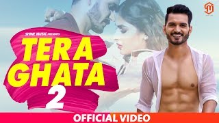 Gajendra Verma New Song II Tera Ghata 2 II Latest Video Song 2019 II Shine Music