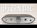 iFi Zen DAC - A Super Bargain DAC/amp.