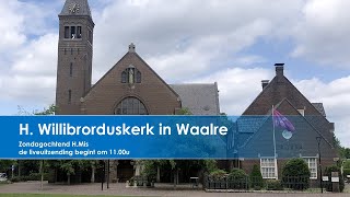 H. Willibrorduskerk in Waalre, 23 februari 2025,  H. Mis aanvang 11.00u