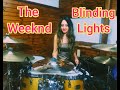 THE WEEKND - BLINDING LIGHTS - DRUM COVER by CHIARA COTUGNO