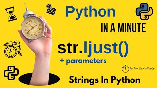 str.ljust(width[, fillchar]) - Left-Justify Python Strings with Padding