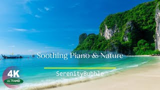 Reveal the Soothing Secret: Healing Power of Music, Peaceful Piano \u0026 Nature, SerenityBubble