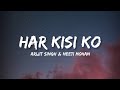 Har Kisi ko - Arijit Singh (Lyrics) | Lyrical Bam Hindi
