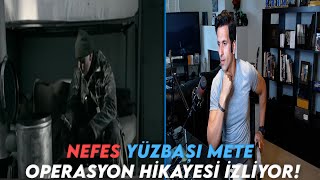 Amerikalı Aynasız - Nefes Yüzbaşı Mete Operasyon Hikayesi İzliyor!