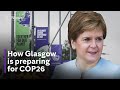 COP26: Glasgow makes final preparations to host crucial climate conference