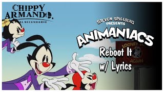 Animaniacs (2020) Reboot It w/ Lyrics (High Quality Audio)