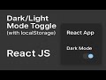 Dark/Light Mode Toggle in React JS | Save Theme with localStorage