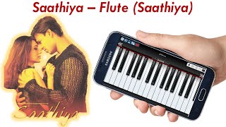 Saathiya - Flute | Saathiya | Easy Mobile Piano Cover & Tutorial