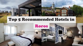 Top 5 Recommended Hotels In Roros | Best Hotels In Roros