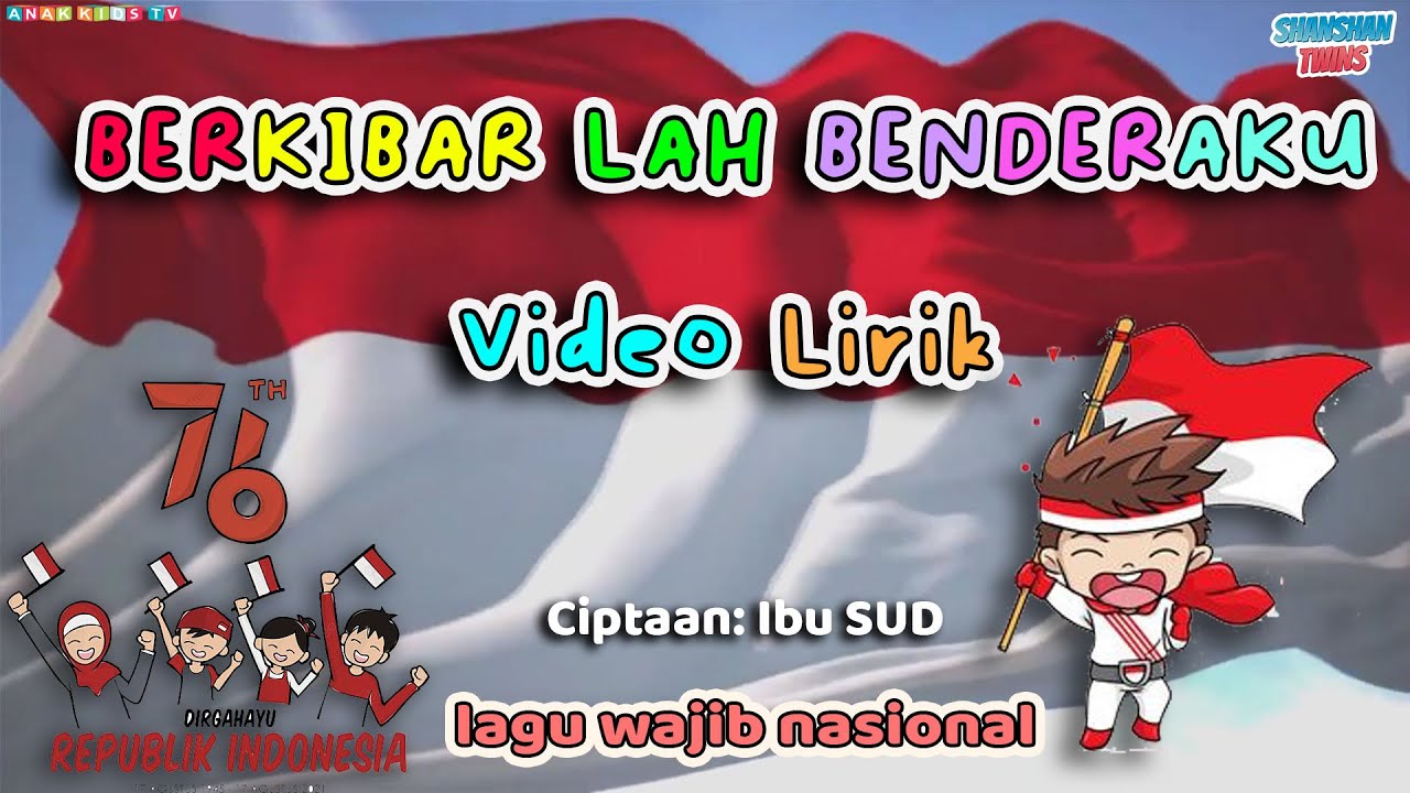 Berkibarlah Benderaku | Lagu Wajib Nasional | Lagu Patriotisme ...