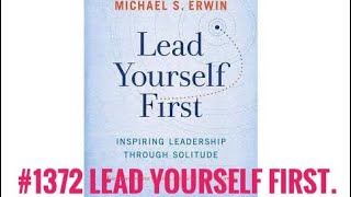 #Jims5amclub 1372 Lead yourself first by Raymond M Kathledge (published 13 June 2017).