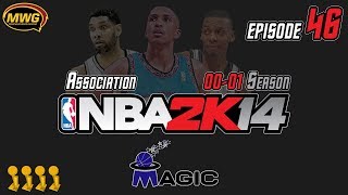MWG -- NBA 2K14 (UBR) -- Orlando Magic Association, Episode 46