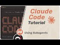 Claude Code Tutorial #8 - Subagents