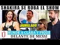 Shakira SE ROBA EL SHOW de la Copa América y HUMILLA a Piqué y Clara Chía con Messi y James