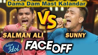 Salman Ali VS Sunny Hindustani || Dama Dam Mast Kalandar || FACE OFF