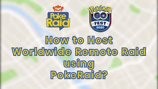 How to Host a Worldwide Remote Raid on Pokémon GO using PokeRaid?