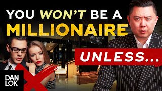 4 Reasons Why You’ll Never Be A Millionaire And How You Can Change That