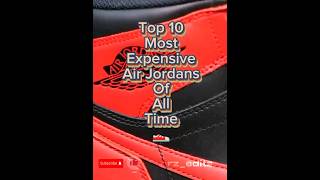 Top 10 Most Expensive Nike Air Jordans Of All Time #top10 #jordan #nike #trending #viral #shorts