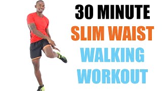 30 Minute SLIM WAIST Walking Workout at Home/ Waist Slimming Cardio 🔥 Burn 240 Calories 🔥