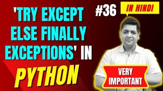 Try Except Else Finally Exceptions in Python || Complete Python Tutorial For Beginners in Hindi #36