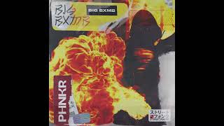 PHNKR - BIG BXMB