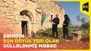 Şəhid Natiq Qasımovun sığındığ güllələnmiş Alban məbədindən ən son görüntü