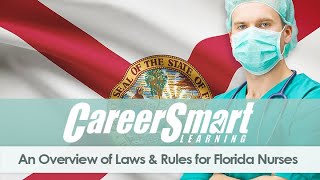 An Overview of Laws and Rules for Florida Nurses