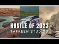 HUSTLE OF 2023 | TAFREEH STUDIOS